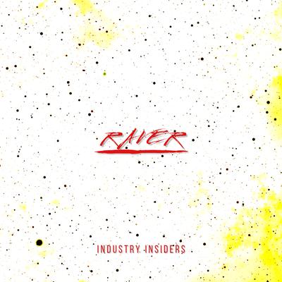 Raver (Instrumental Mix) By Industry Insiders's cover