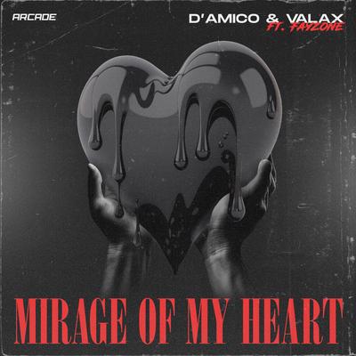 Mirage Of My Heart By D'Amico & Valax, Fayzone's cover