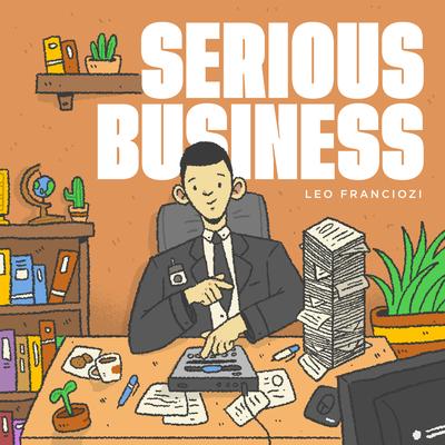 Serious Business By Leo Franciozi's cover