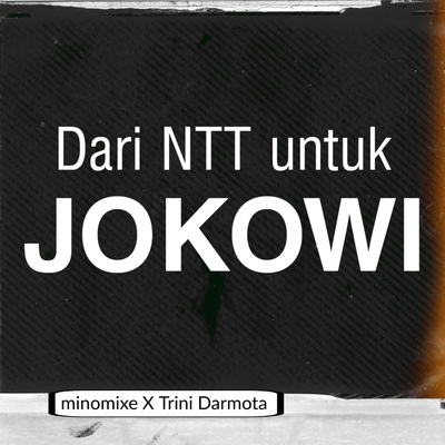 Dari Ntt Untuk Jokowi's cover