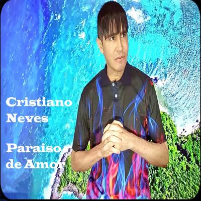 Paraíso de Amor By Cristiano Neves's cover