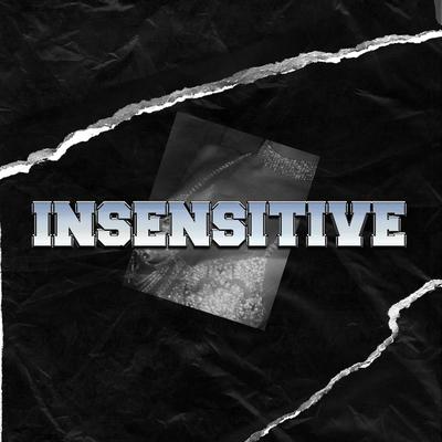 Insensitive (feat. NA$U)'s cover