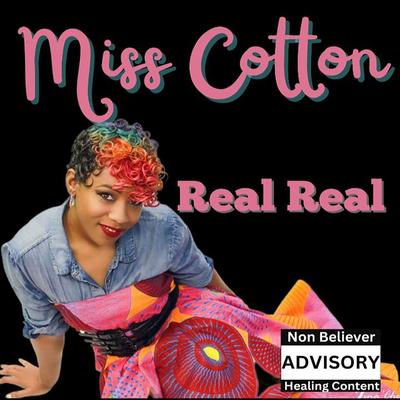 Real Real By Miss Cotton's cover