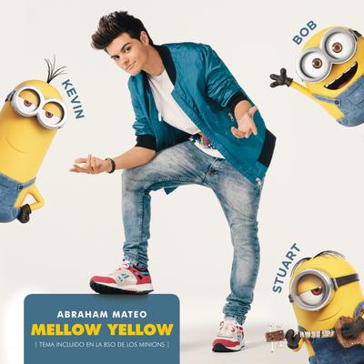 Mellow Yellow By Abraham Mateo's cover