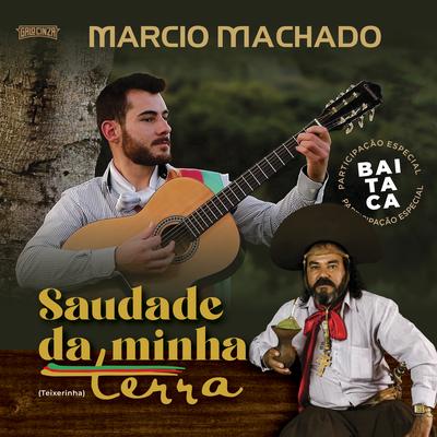 Saudade da Minha Terra By Márcio Machado, Baitaca's cover