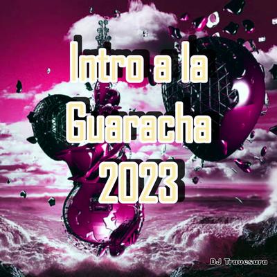 Intro a la Guaracha 2023's cover