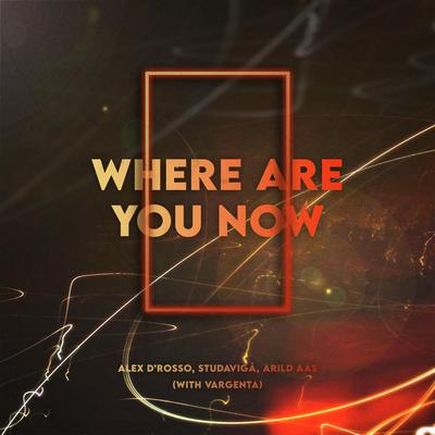 Where Are You Now's cover