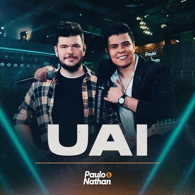 Uai (Ao Vivo) By Paulo e Nathan's cover