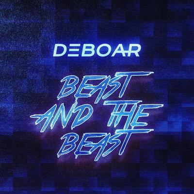Beast and the Beast By DEBOAR's cover