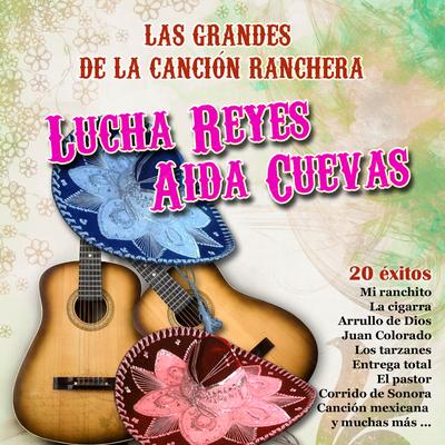 Las Grandes de la Canción Ranchera: Lucha Reyes y Aida Cuevas's cover