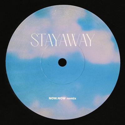 Stayaway (Now, Now Remix) By MUNA, Now, Now's cover