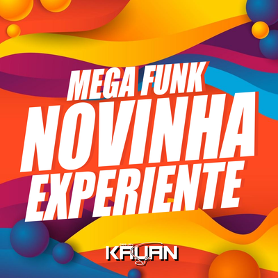 MEGA NOVINHA EXPERIENTE By DJ Kauan SP's cover