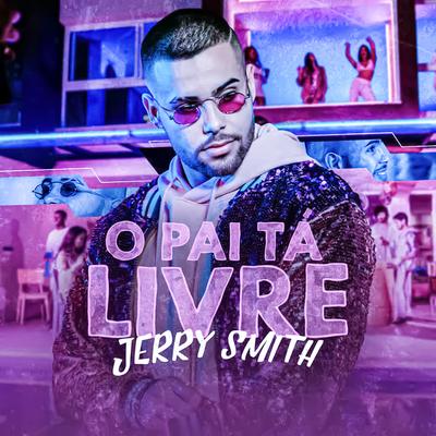 O Pai Tá Livre By Jerry Smith's cover