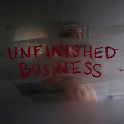 Unfinished Business By NERIAH's cover