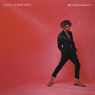 Fatal Attraction By Brandon Rosen's cover