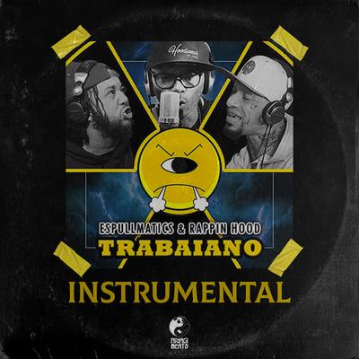 Trabaiano By Miyagi Beats, Espullmatic$, Rappin' Hood's cover