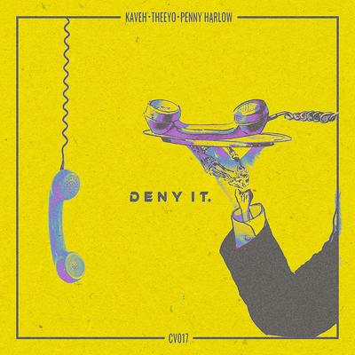 Deny It By Kaveh, Theeyo, Penny Harlow's cover