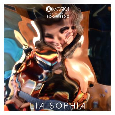Moska Apresenta Zoombido: Lia Sophia's cover