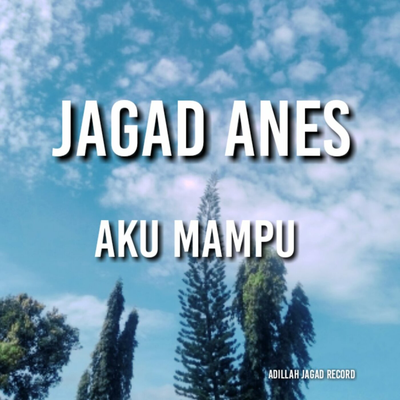 Aku Mampu By jagad ANES's cover