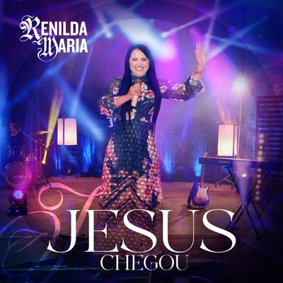 Jesus Chegou By Renilda Maria's cover