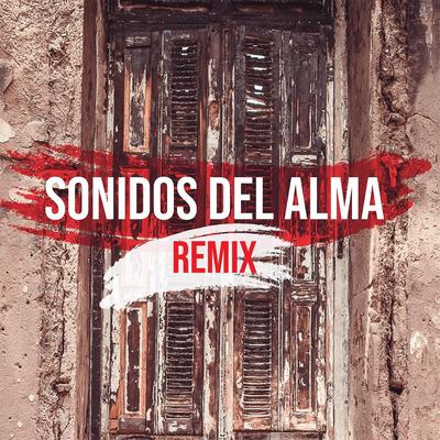 Sonidos del Alma (Remix)'s cover