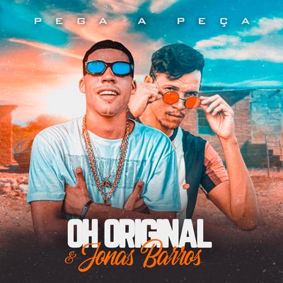 Pega a Peça By Oh Original, Jonas Barros's cover