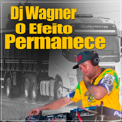 O Efeito Permanece By Dj Wagner's cover