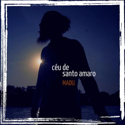 Céu de Santo Amaro (feat. Jean Charnaux) By Madu, Jean Charnaux's cover