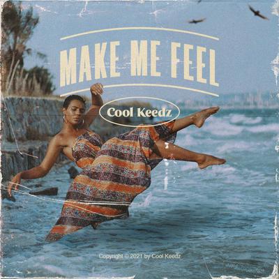 Make Me Feel By Cool Keedz's cover