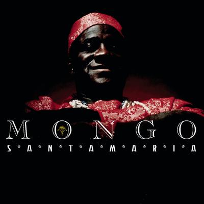 Mama Papa Tu (Album Version) By Mongo Santamaria's cover