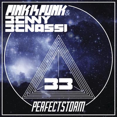 Perfect Storm By Pink Is Punk, Benny Benassi's cover