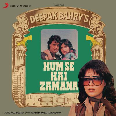 Hum Se Hai Zamana (Original Motion Picture Soundtrack)'s cover