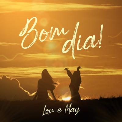 Bom Dia! By Lou & May's cover