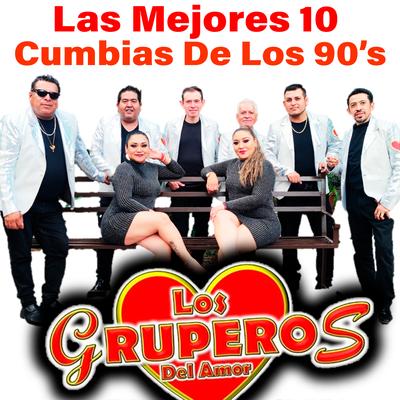 Las Mejores 10 Cumbias De Los 90’s's cover