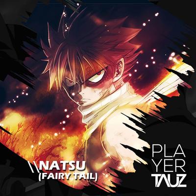 Natsu (Fairy Tail) By Tauz's cover