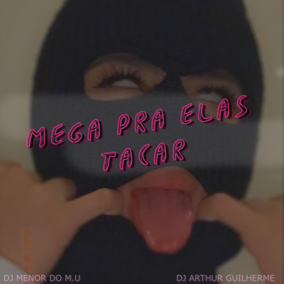 MEGA PRA ELAS TACAR's cover