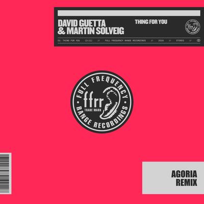Thing for You (Agoria Remix) By David Guetta, Martin Solveig, Agoria's cover