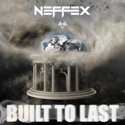 Built to Last By NEFFEX's cover