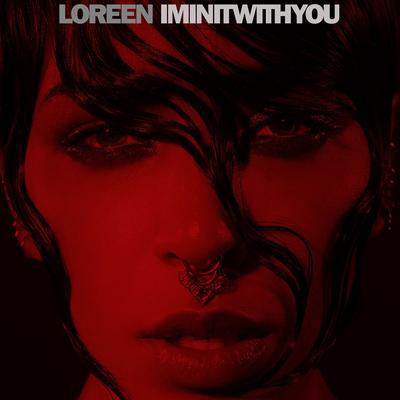 I'm In It With You By Loreen's cover