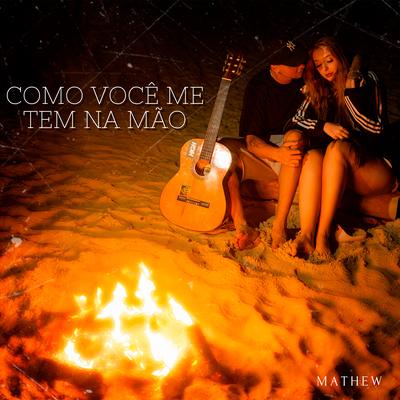 Como Você Me Tem na Mão's cover