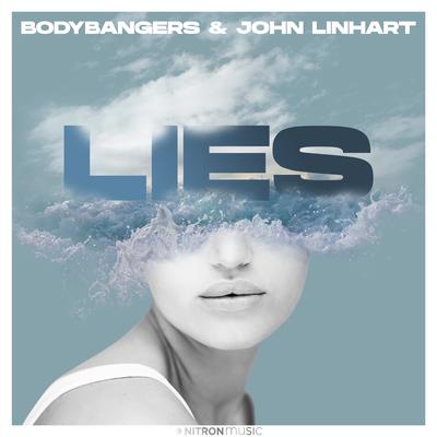 Lies By Bodybangers, John Linhart's cover
