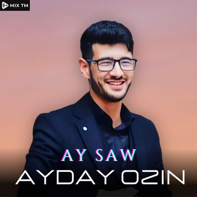 Aydayozin (Ay Saw (turkmen aydym 2023)'s cover