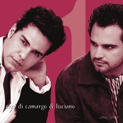 Eu Te Amo (And I Love Her) By Zezé Di Camargo & Luciano's cover