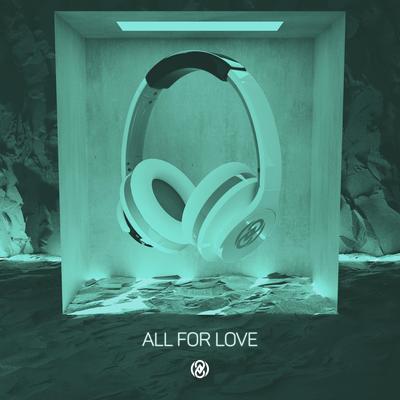 All For Love (8D Audio) By 8D Tunes's cover