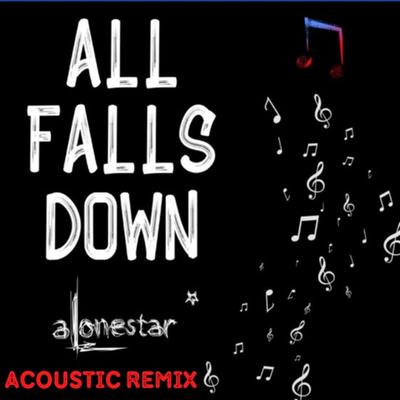 All Falls Down (Acoustic Remix)'s cover