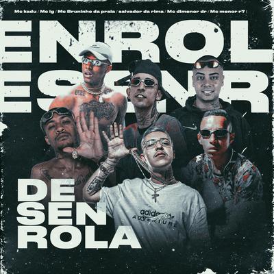 Desenrola (feat. Mc Dimenor Dr & Mc Menor R7)'s cover