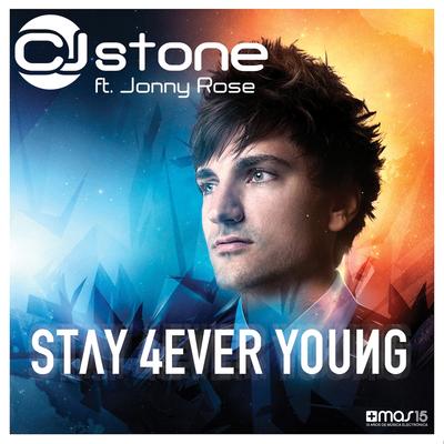 Stay 4ever Young (Justin Vito & Milo.nl Edit) By CJ Stone, Jonny Rose, Justin Vito, Milo.nl's cover