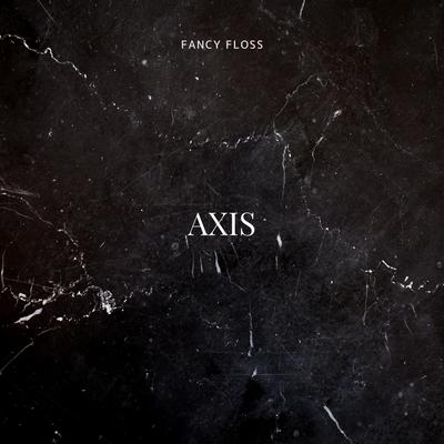 AXIS (Radio Edit) By Fancy Floss's cover