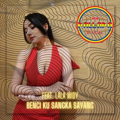 Benci Ku Sangka Sayang's cover