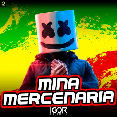 Mina Mercenária By Igor Producer, Alysson CDs Oficial's cover